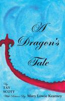 A Dragon's Tale