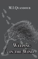 Weeping in the Wind