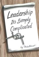 Leadership: It's Simply Complicated