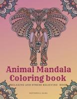Animal Mandala Coloring Book Relaxing and Stress Relieving Book