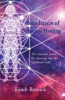 Foundations of Energy Healing