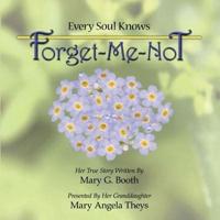 Every Soul Knows - Forget Me Not