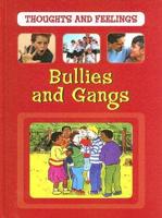 Bullies and Gangs