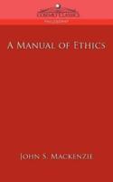 A Manual of Ethics