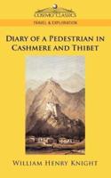 Diary of a Pedestrian in Cashmere and Thibet