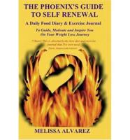 The Phoenix's Guide To Self Renewal