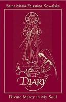 DIARY OF ST MARIA FAUSTINA KOW