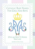 Catholic Baby Names for Girls and Boys