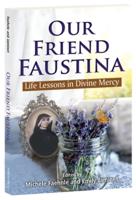 Our Friend Faustina