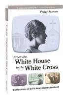 From the White House to the White Cross