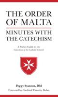 Order of Malta Minutes With the Catechism