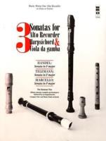 Three Sonatas: Handel, Telemann & Marcello, Alto Recorder