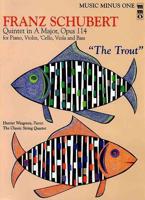 Franz Schubert - Quintet in a Major, Op. 114 or "The Trout"