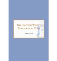 The 100-Year Wealth Management Plan