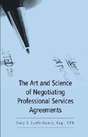The Art and Science of Negotiating Professional Services Agreements