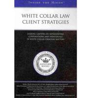 White Collar Law Client Strategies