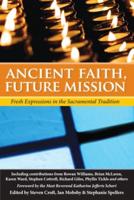 Ancient Faith, Future Mission