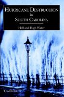 A History of Hurricane Destruction in South Carolina