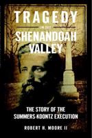 Tragedy in the Shenandoah Valley