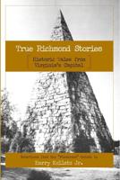 True Richmond Stories