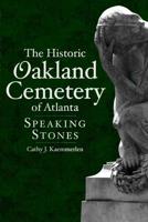 The Historic Oakland Cemetery of Atlanta