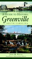 A Guide to Historic Greenville, South Carolina