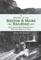 A History of the Boston & Maine Railroad