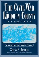 The Civil War in Loudoun County, Virginia
