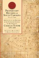Proprietary Records of South Carolina: