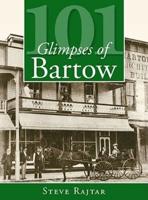 101 Glimpses of Bartow