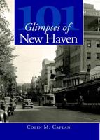 101 Glimpses of New Haven