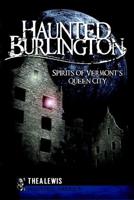 Haunted Burlington