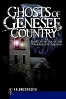 Ghosts of Genesee Country