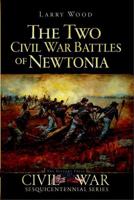 The Two Civil War Battles of Newtonia