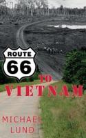 Route 66 to Vietnam: A Draftee's Story