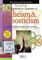 10 Questions and Answers on Atheism and Agnosticism PowerPoint