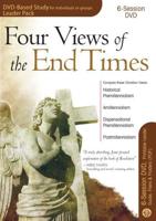 Four Views of the End Times 6-Session DVD Based Study Leader Pack