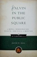 Calvin in the Public Square