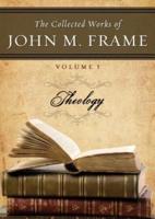 The Collected Works of John M. Frame