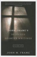 John Frame's Selected Shorter Writings