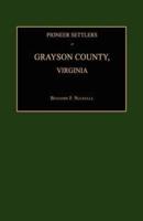 Pioneer Settlers of Grayson County, Virginia