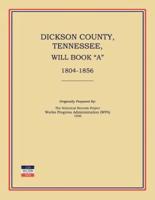 Dickson County, Tennessee, Will Book A