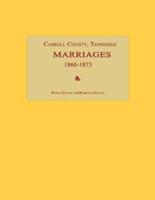 Carroll County, Tennessee, Marriages 1860-1873