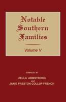 Notable Southern Families. Volume V