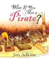 What If You Met a Pirate?