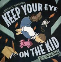 Keep Your Eye on the Kid