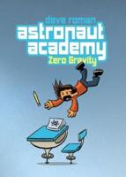 Astronaut Academy. Zero Gravity