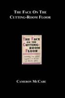 Face On the Cutting-room Floor