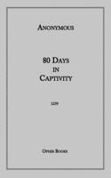 80 Days in Captivity