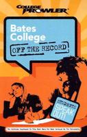 Bates College College Prowler Off The Record